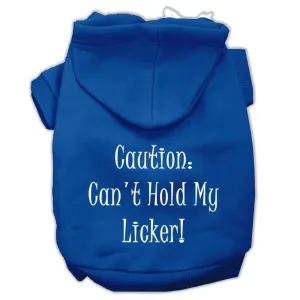 Can't Hold My Licker Screen Print Pet Hoodies Blue Size Sm (10)